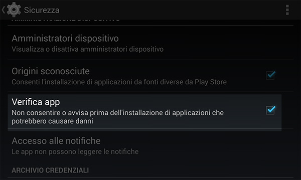 Sistema di verifica app Di base il sistema di sicurezza Android non permette l'installazione di app provenienti da fonti esterne al Google Play Store. L'utente può tuttavia disattivare questa opzione dalle impostazioni di sicurezza